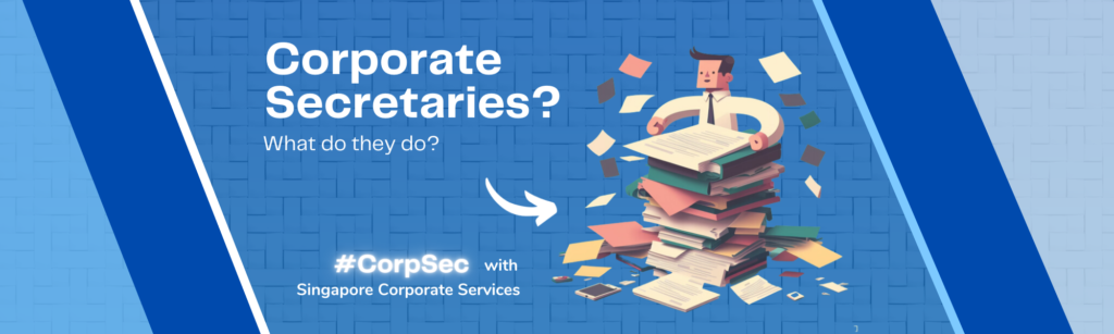 How to Select the Right Corporate Secretary in Singapore